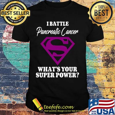Superman i battle pancreatic cancer what's your superpower shirt