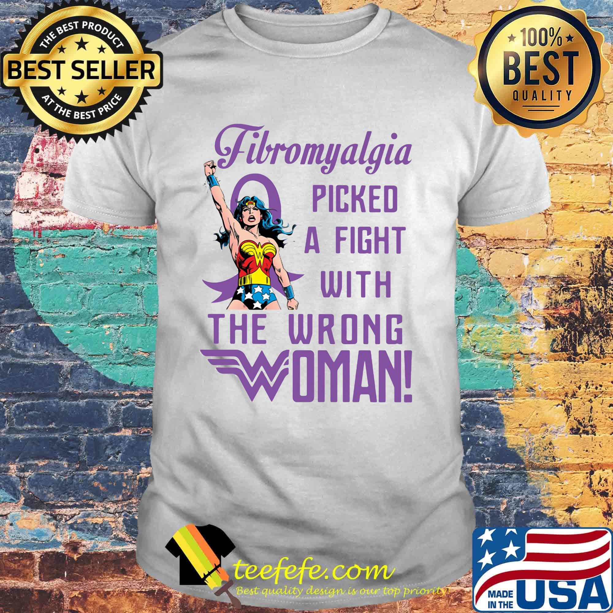 Superwoman fibromyalgia picked a fight with the wrong woman shirt