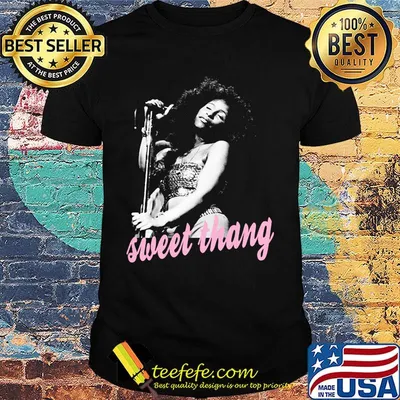 Sweet thang chaka khan shirt