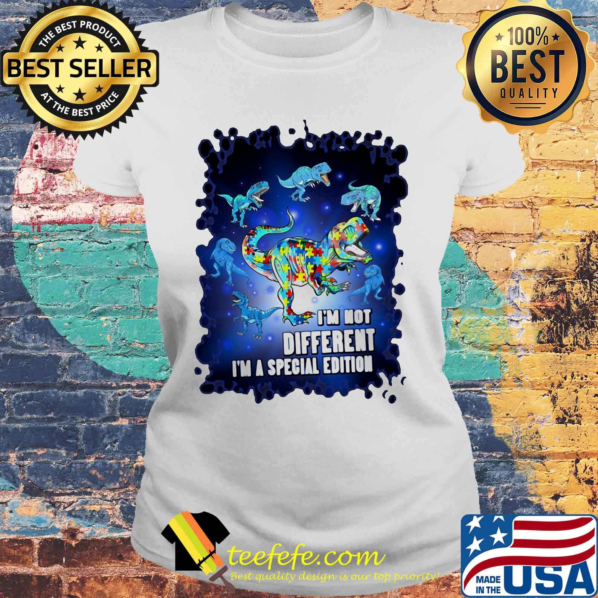 T-rex i'm not different i'm a special edition s Laides tee T-rex i'm not different i'm a special edition s Laides tee