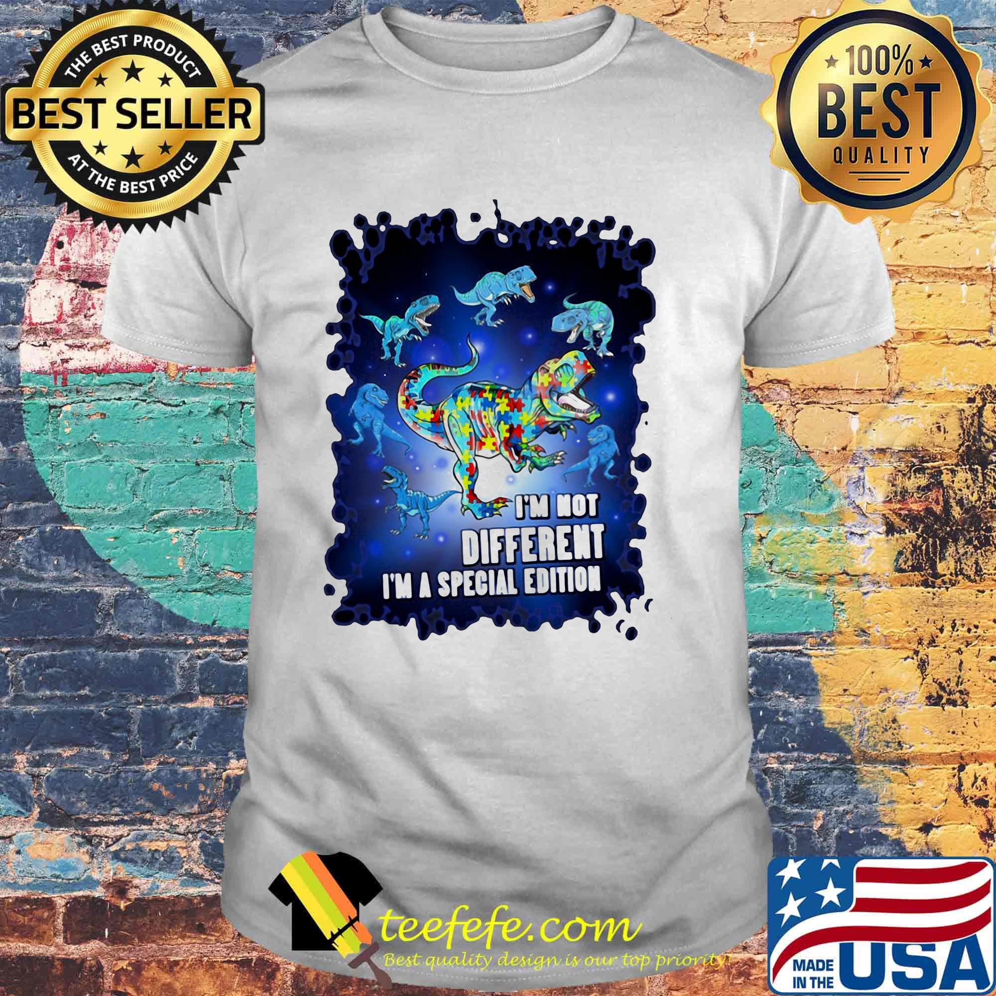 T-rex i'm not different i'm a special edition shirt
