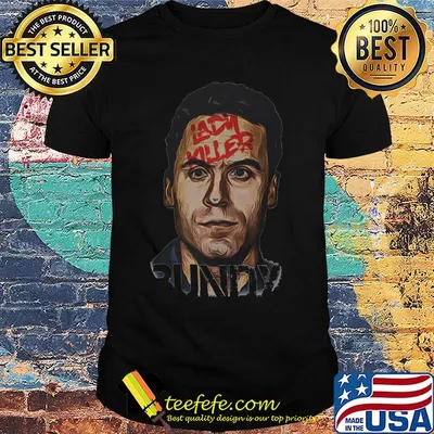 Ted bundy lady killer runndy shirt
