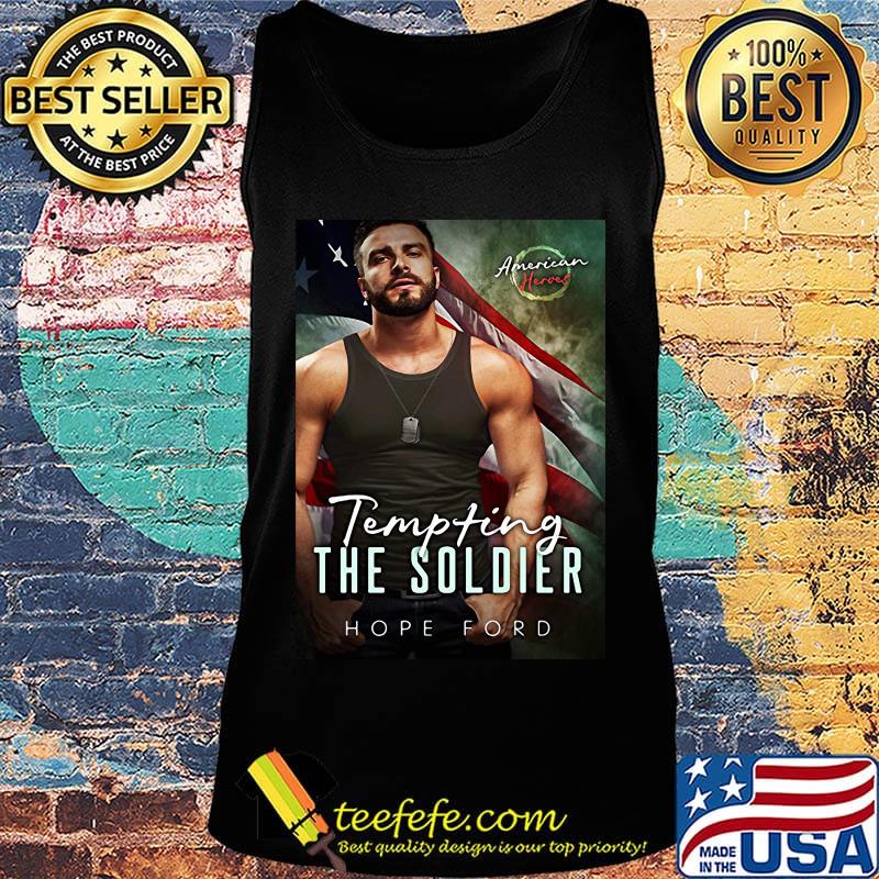 Tempting the soldier hope ford american heroes s Tank top Tempting the soldier hope ford american heroes s Tank top