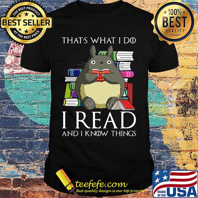 That's What I Do I Read And I Know Things Book Mouse Shirt That's What I Do I Read And I Know Things Book Mouse Shirt