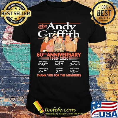 The andy griffith 60th anniversary 1960 2020 thank you for the memories signatures shirt
