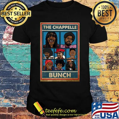 The chappelle bunch characters shirt