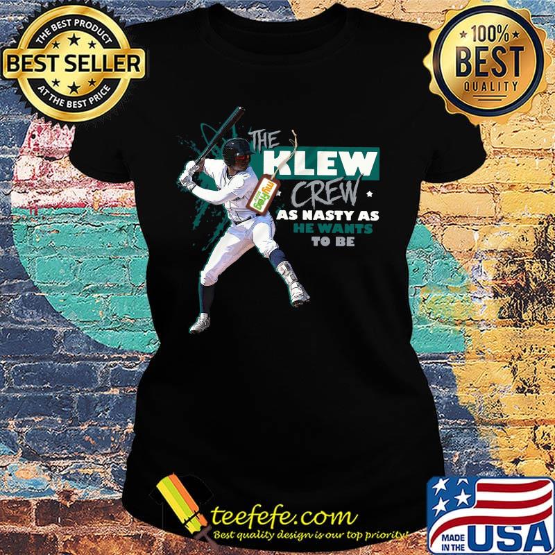 The clew crew as nasty as he wants to be baseball s Ladies tee The clew crew as nasty as he wants to be baseball s Ladies tee