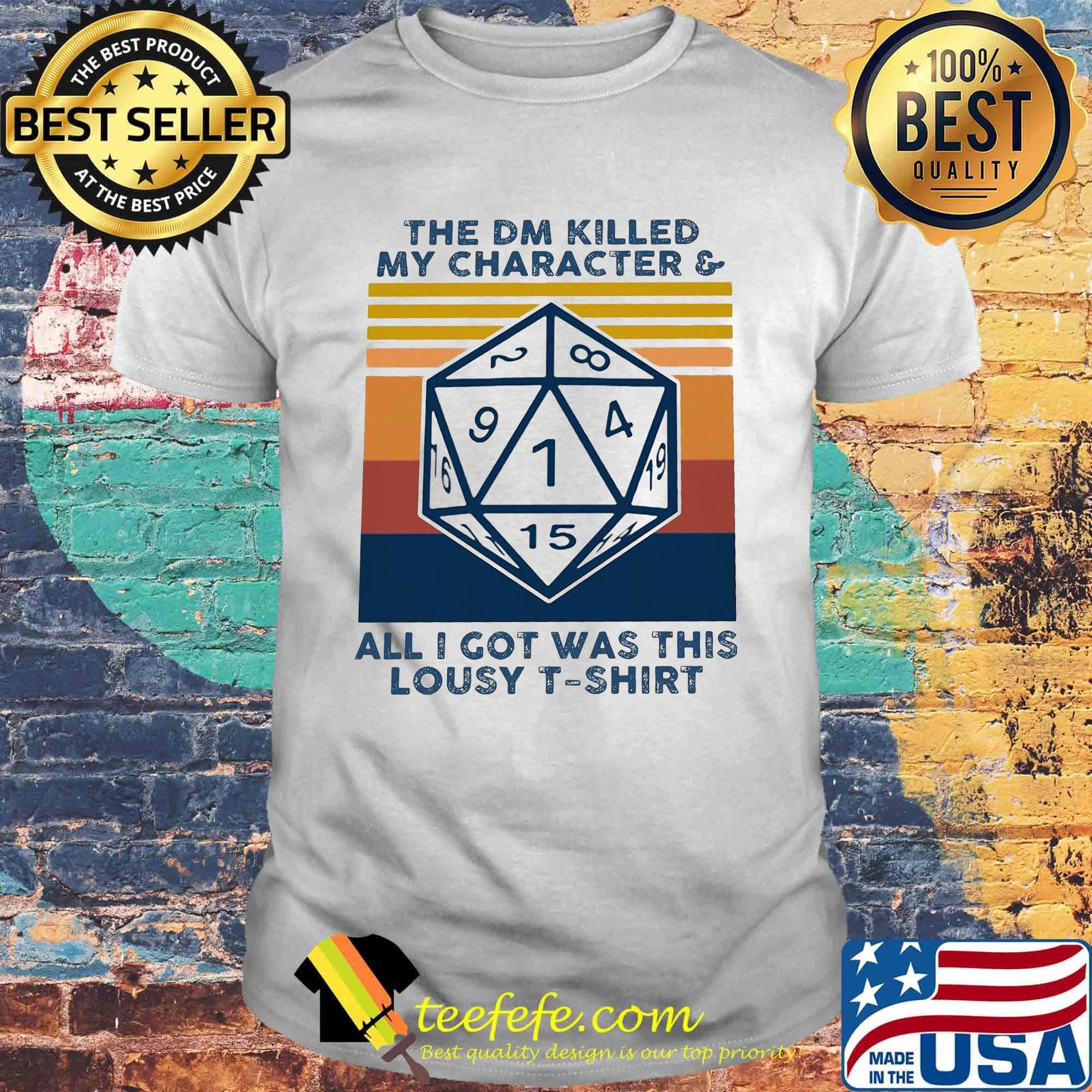 The dm killed my character and all i got was this lousy vintage retro game shirt
