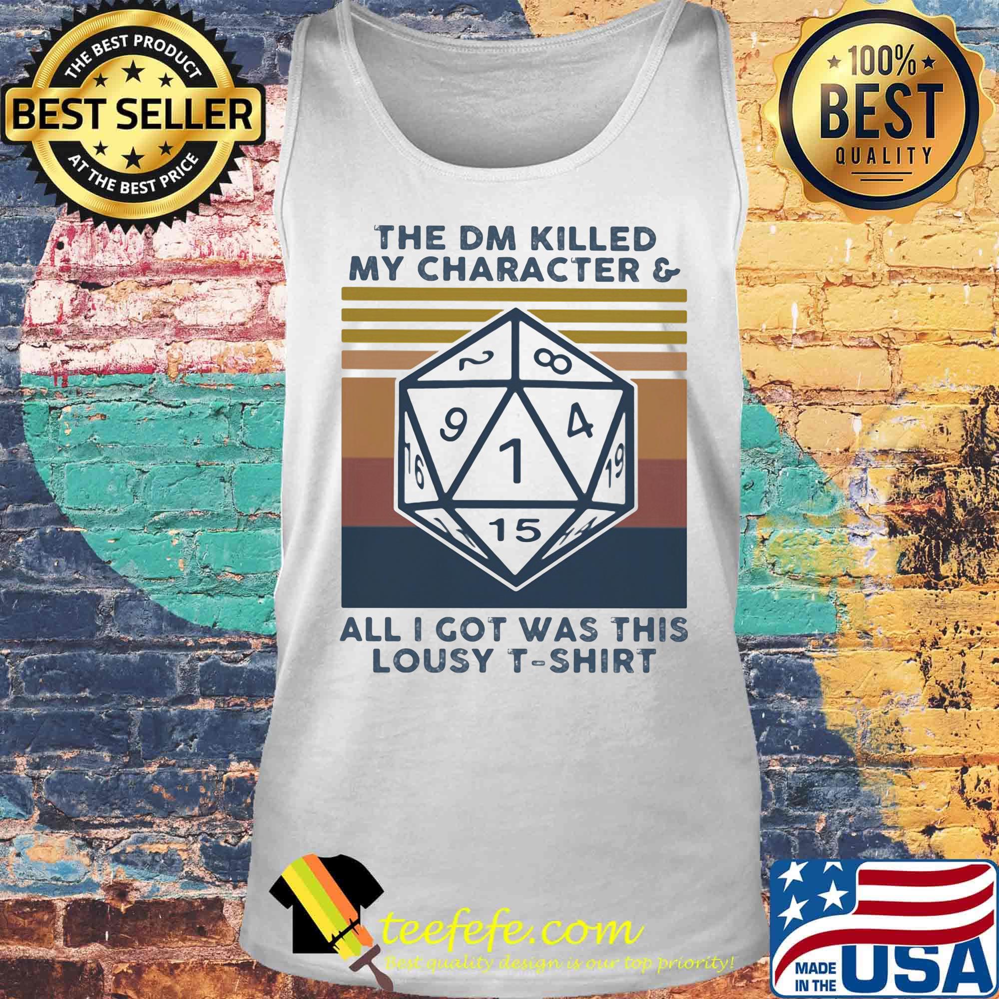 The dm killed my character and all i got was this lousy vintage retro s Tank top The dm killed my character and all i got was this lousy vintage retro s Tank top