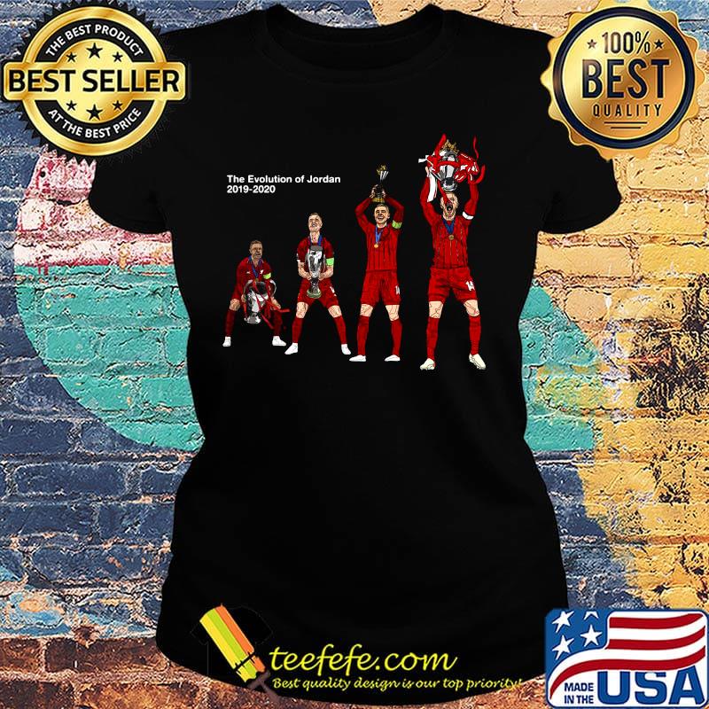 The evolution of jordan 2019 2020 liverpool fc champions s Ladies tee The evolution of jordan 2019 2020 liverpool fc champions s Ladies tee