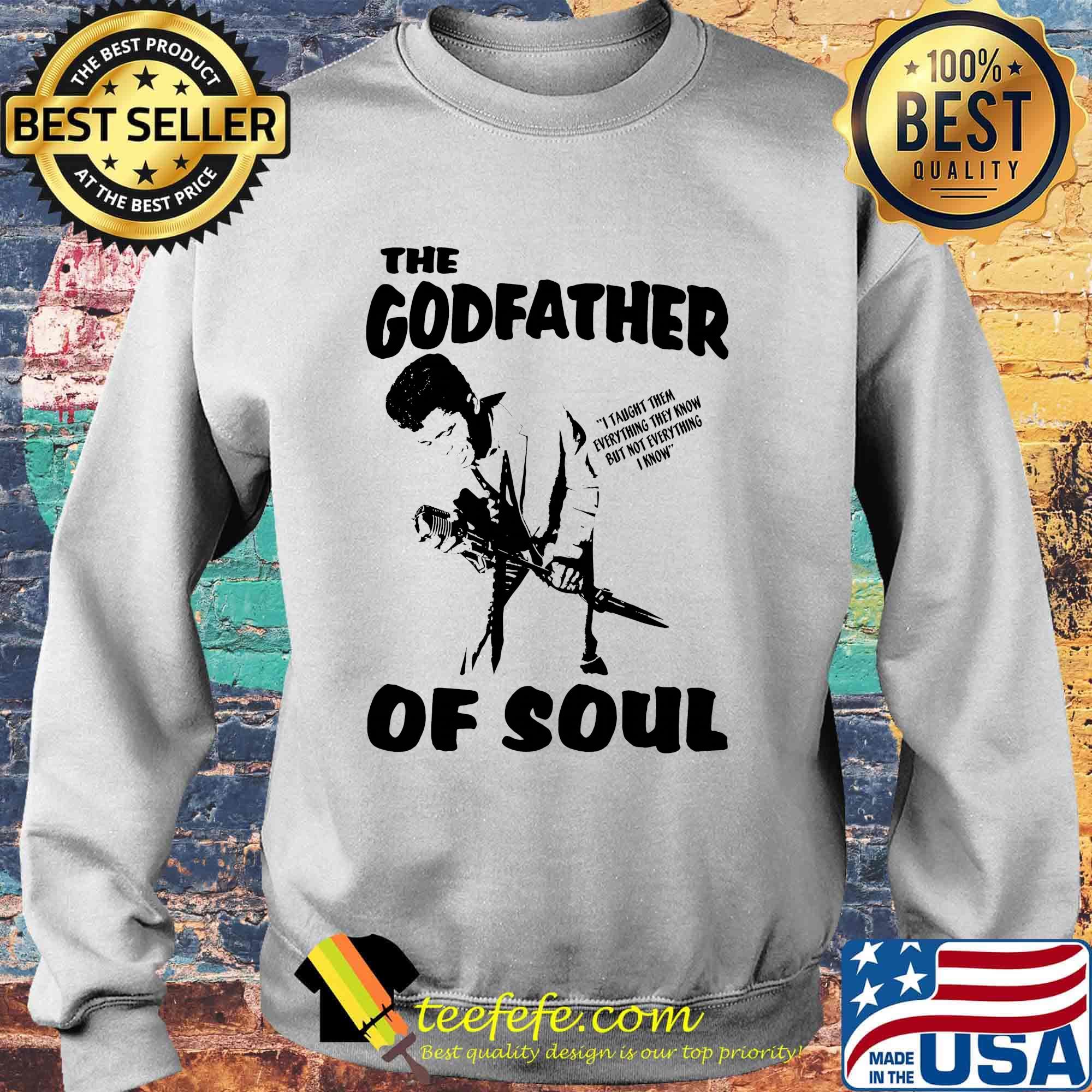 The Godfather of soul s Sweater The Godfather of soul s Sweater