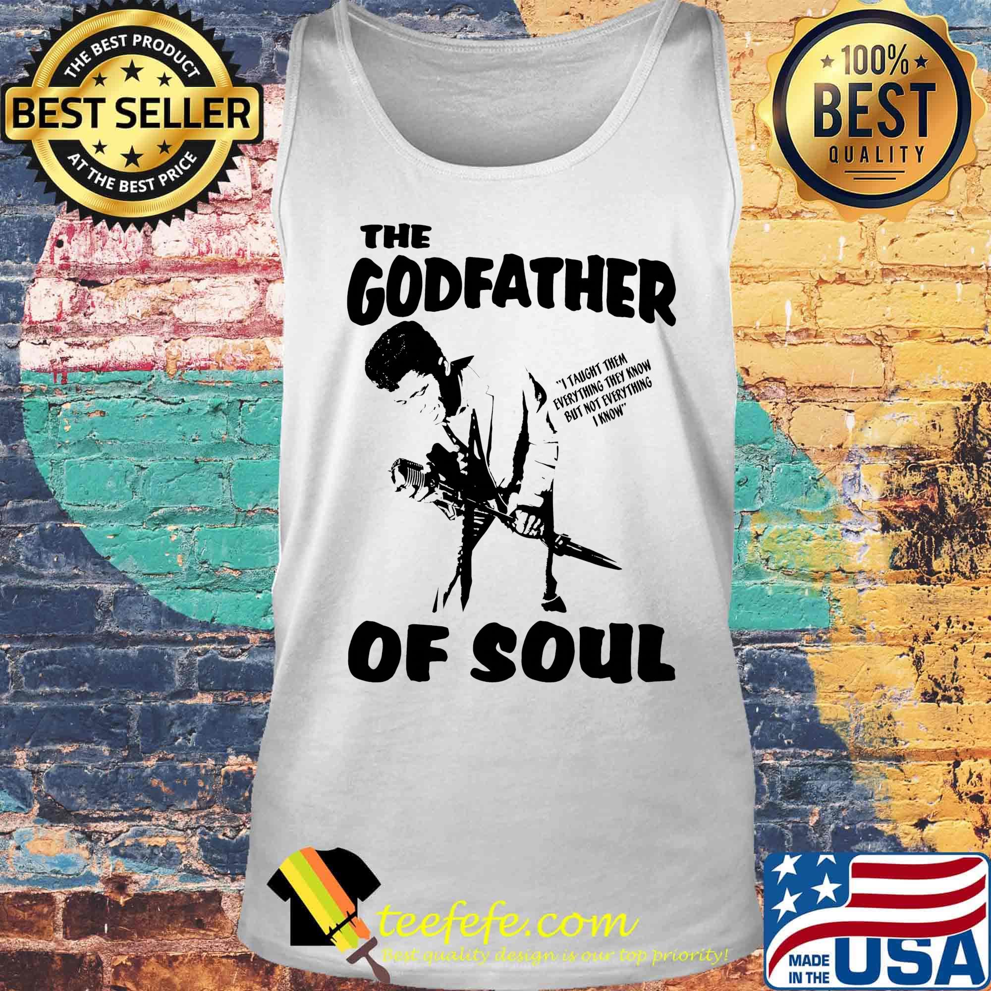 The Godfather of soul s Tank top The Godfather of soul s Tank top
