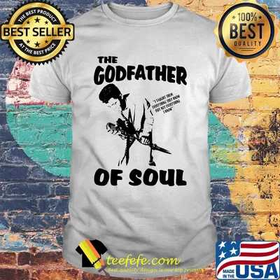 The Godfather of soul shirt
