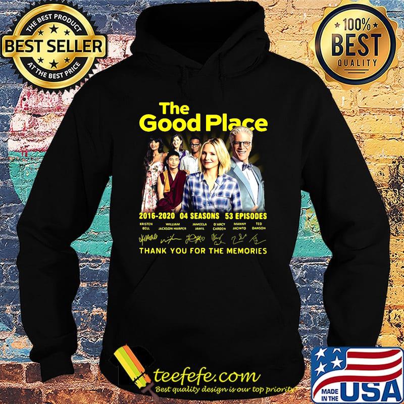 The good place 2016 2020 04 seasons 53 episodes thank you for the memories signatures s Hoodie The good place 2016 2020 04 seasons 53 episodes thank you for the memories signatures s Hoodie