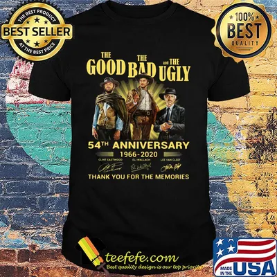The good the bad and the ugly 54th anniversary 1966 2020 thank you for the memories signatures light shirt