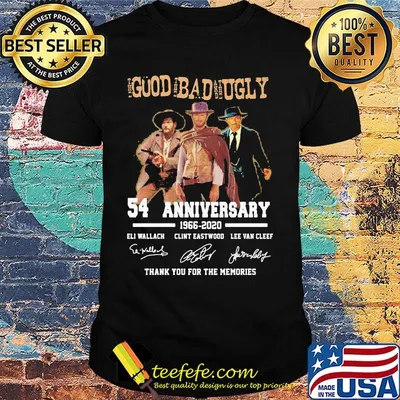 The good the bad and the ugly 54th anniversary 1966 2020 thank you for the memories signatures shirt