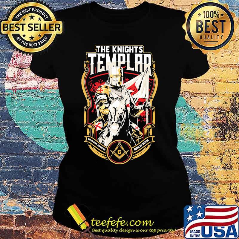 The knights templar born in blood vikings riding horses s Ladies tee The knights templar born in blood vikings riding horses s Ladies tee