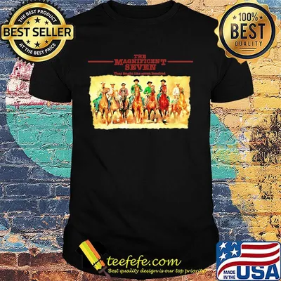 The Magnificent seven They tought like seven hundred shirt