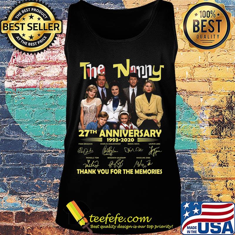 The nanny 27th anniversary 1993 2020 thank you for the memories signatures s Tank top The nanny 27th anniversary 1993 2020 thank you for the memories signatures s Tank top
