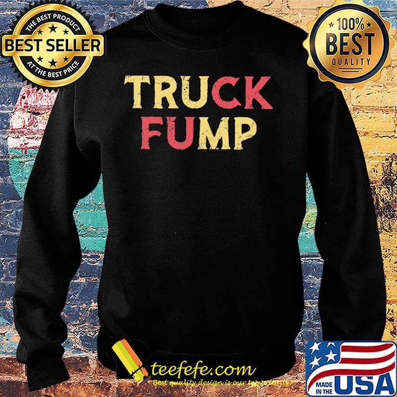 The Original Truck Fump Shirt Sweater The Original Truck Fump Shirt Sweater
