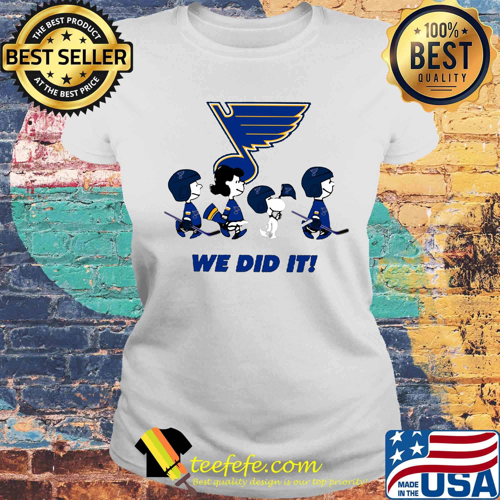 The peanuts st. Louis blues we did it hockey team logo s Laides tee The peanuts st. Louis blues we did it hockey team logo s Laides tee