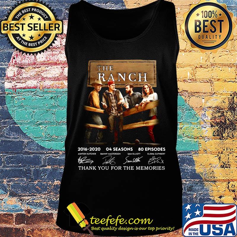 The ranch 2016 2020 04 seasons 80 episodes thank you for the memories signatures s Tank top The ranch 2016 2020 04 seasons 80 episodes thank you for the memories signatures s Tank top