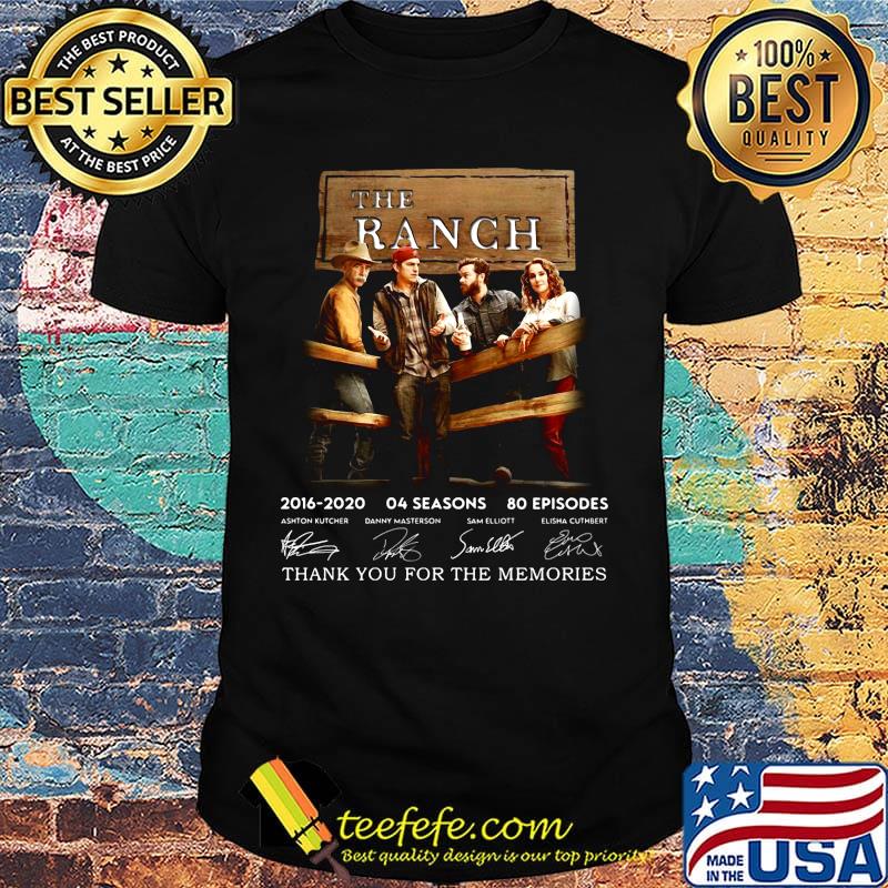 The ranch 2016 2020 04 seasons 80 episodes thank you for the memories signatures shirt The ranch 2016 2020 04 seasons 80 episodes thank you for the memories signatures shirt