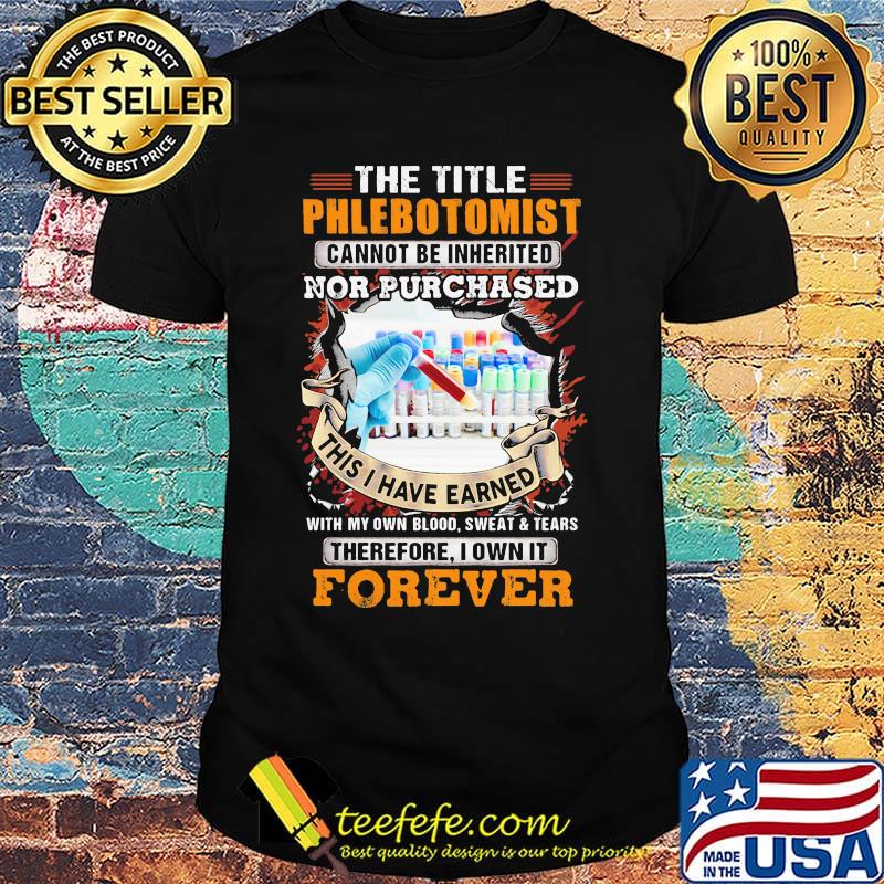 The title phlebot tomist nor purchased forever shirt