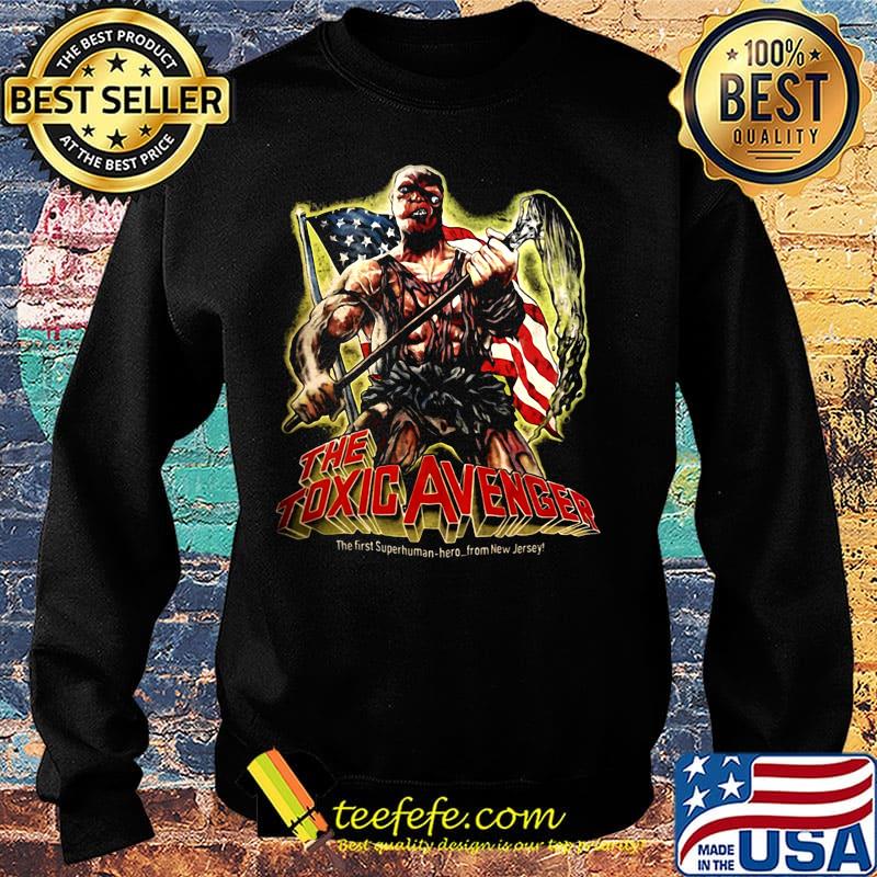 The toxic avenger the first superhuman hero from new jersey american flag s Sweater The toxic avenger the first superhuman hero from new jersey american flag s Sweater