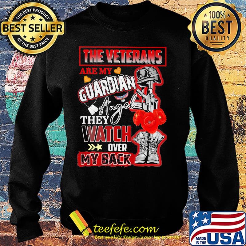 The veterans are my guardian angel they watch over my back s Sweater The veterans are my guardian angel they watch over my back s Sweater