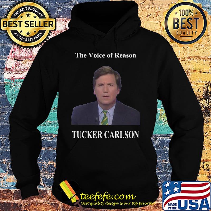 The voice of reason tucker carlson s Hoodie The voice of reason tucker carlson s Hoodie