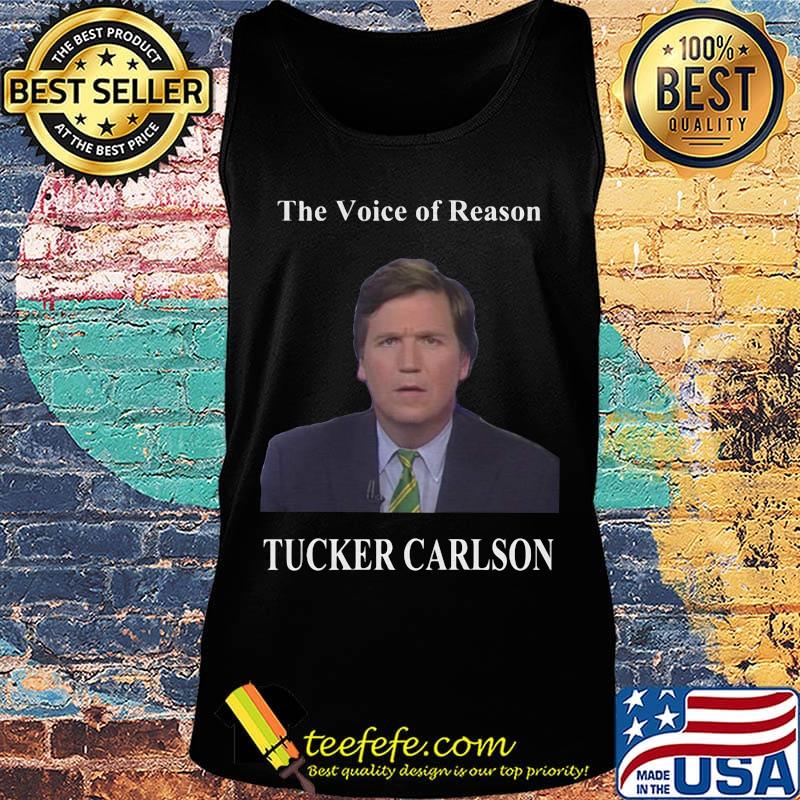 The voice of reason tucker carlson s Tank top The voice of reason tucker carlson s Tank top