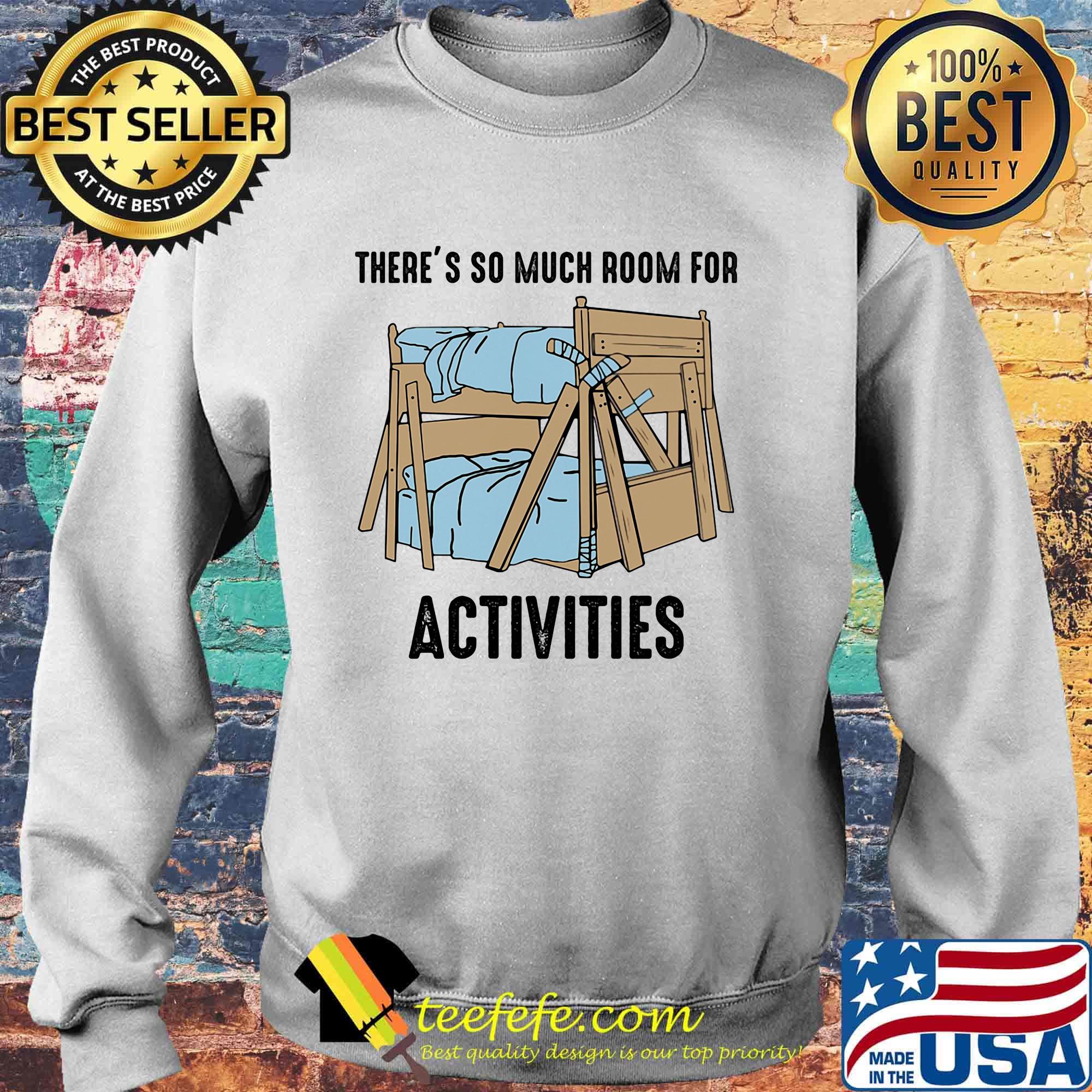 There's so much room for activities s Sweater There's so much room for activities s Sweater