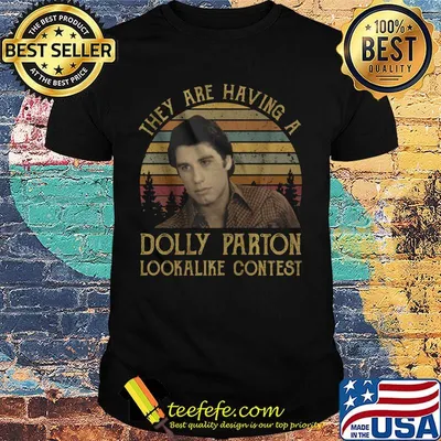 They are having a dolly parton lookalike contest vintage retro shirt