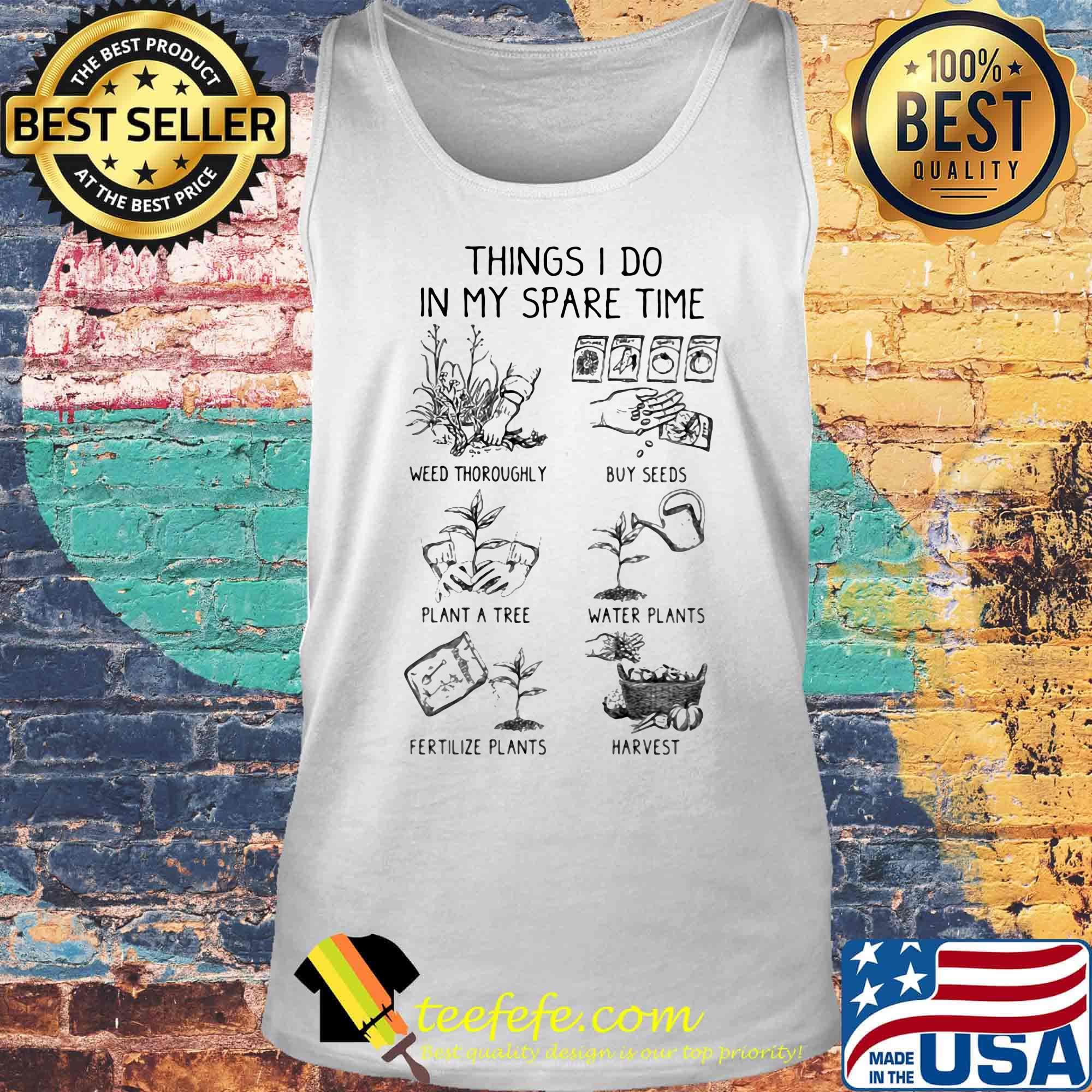 Things I do in my spare time Gardening s Tank top Things I do in my spare time Gardening s Tank top