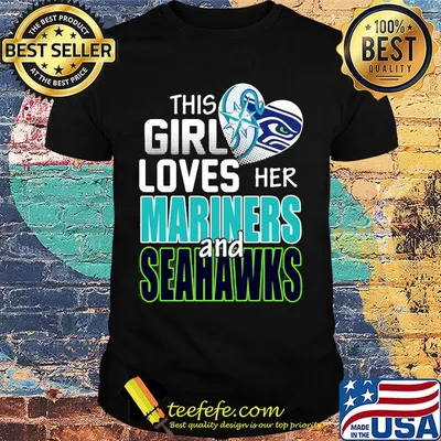 This girl loves her mariners and seahawks heart shirt