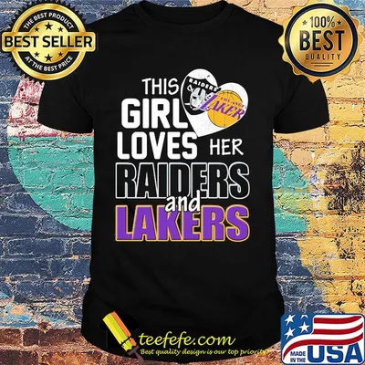 This girl loves her raiders and lakers heart shirt