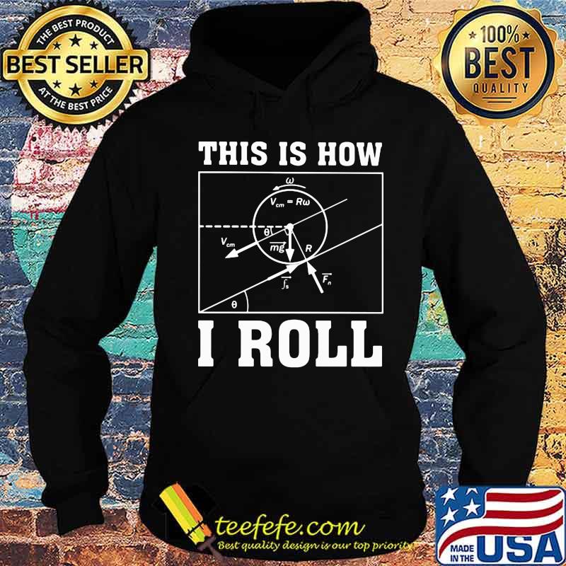 This is how i roll math s Hoodie This is how i roll math s Hoodie