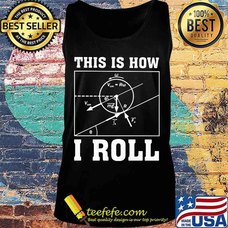 This is how i roll math s Tank top This is how i roll math s Tank top
