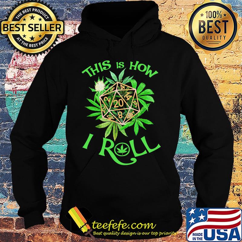 This is how I roll weed polyhedron blocks s Hoodie This is how I roll weed polyhedron blocks s Hoodie