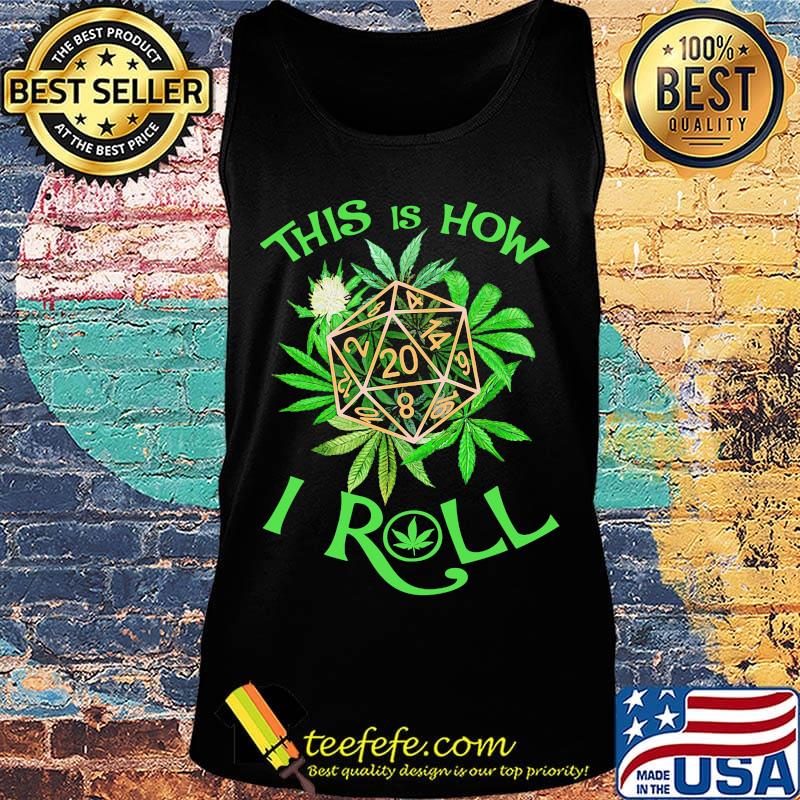 This is how I roll weed polyhedron blocks s Tank top This is how I roll weed polyhedron blocks s Tank top