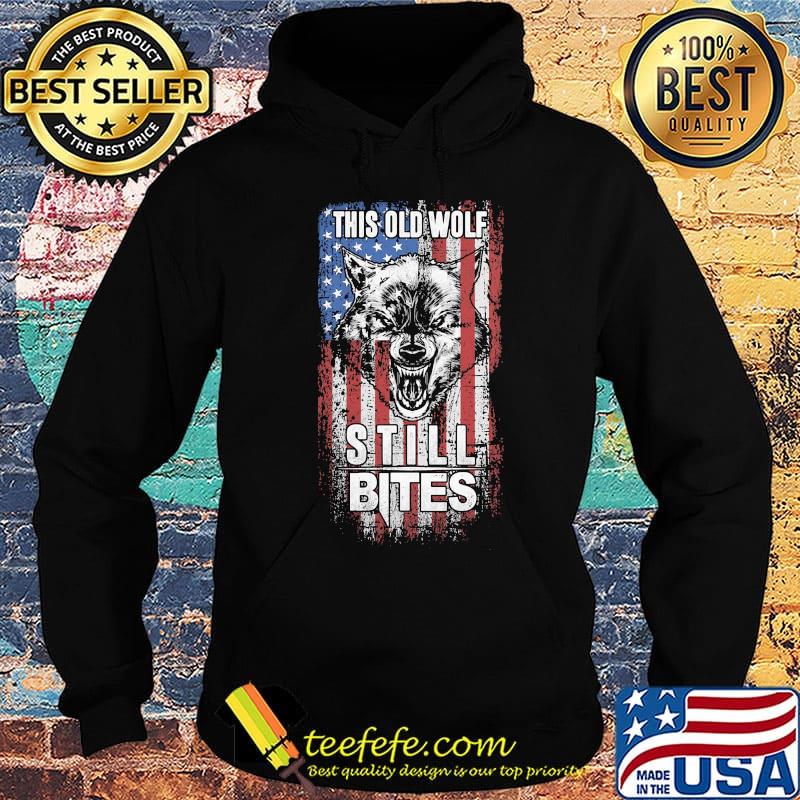 This old wolf still bites american flag happy independence day s Hoodie This old wolf still bites american flag happy independence day s Hoodie