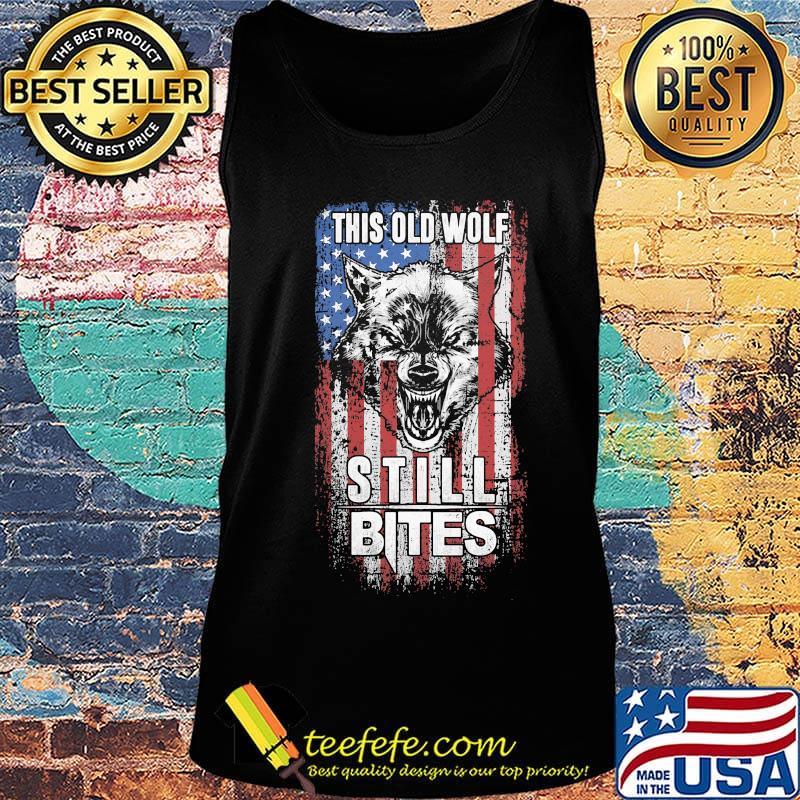 This old wolf still bites american flag happy independence day s Tank top This old wolf still bites american flag happy independence day s Tank top