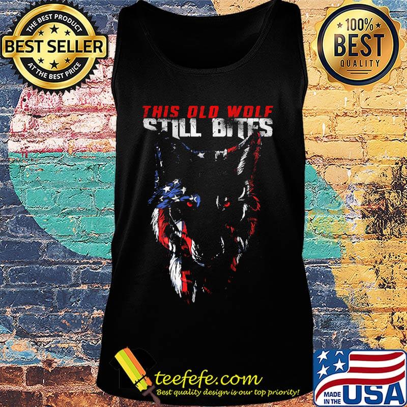 This old wolf still bites american flag independence day s Tank top This old wolf still bites american flag independence day s Tank top