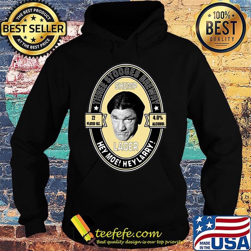 Three stooges brewery shemp lager hey moe hey larry s Hoodie Three stooges brewery shemp lager hey moe hey larry s Hoodie