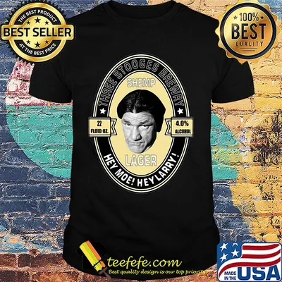 Three stooges brewery shemp lager hey moe hey larry shirt
