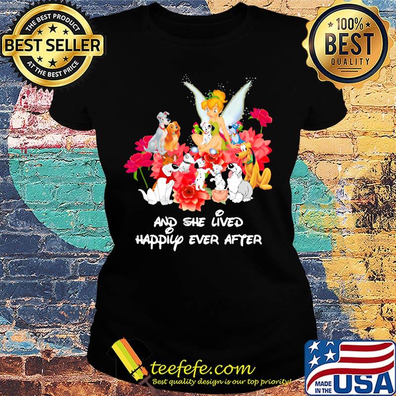 Tinkerbell and dogs and she lived happily ever after s Ladies tee Tinkerbell and dogs and she lived happily ever after s Ladies tee