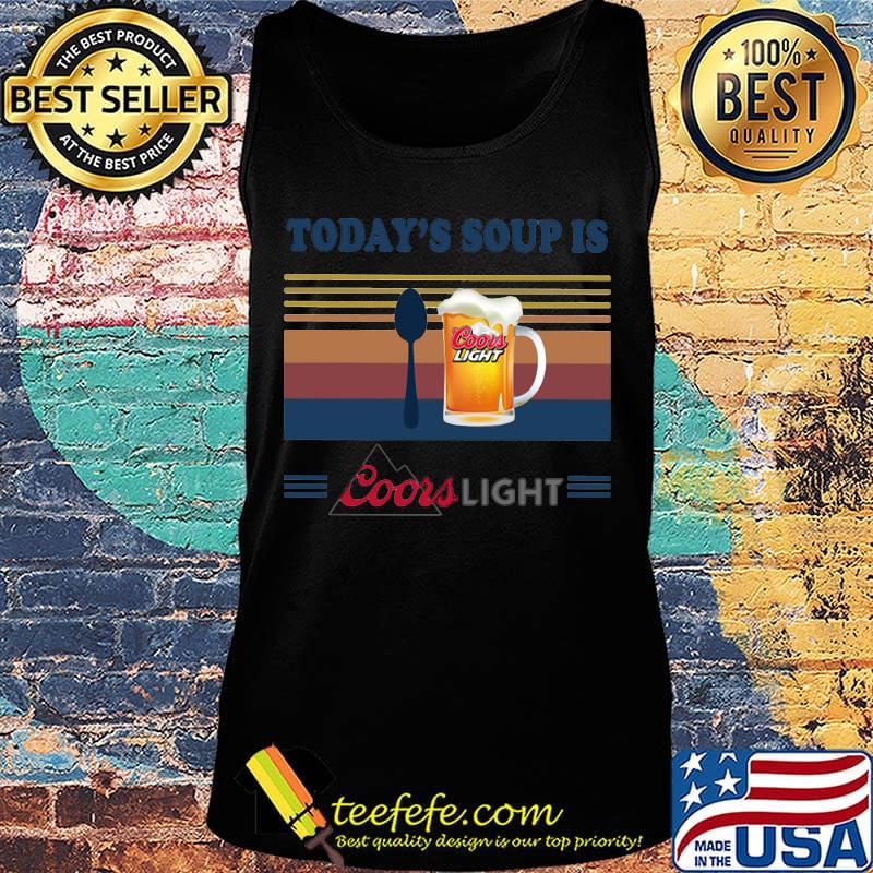 Today's soup is coors light beer vintage retro s Tank top Today's soup is coors light beer vintage retro s Tank top