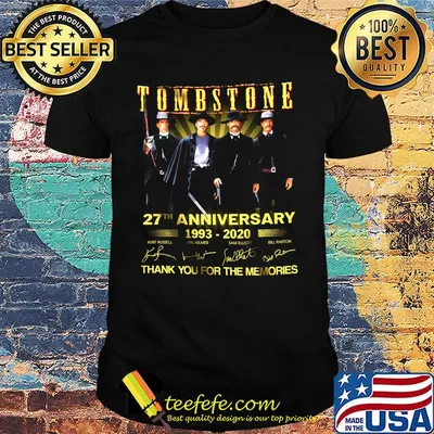 Tombstone 27th anniversary 1993 2020 thank you for the memories signatures shirt