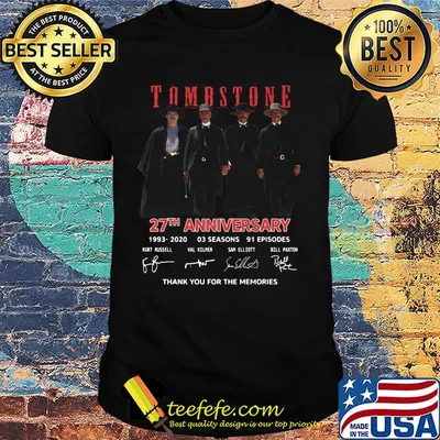 Tombstone movie 27th anniversary 1993 2020 thank you for the memories signatures shirt